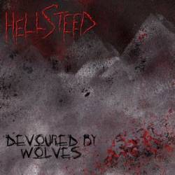 Hellsteed : Devoured By Wolves